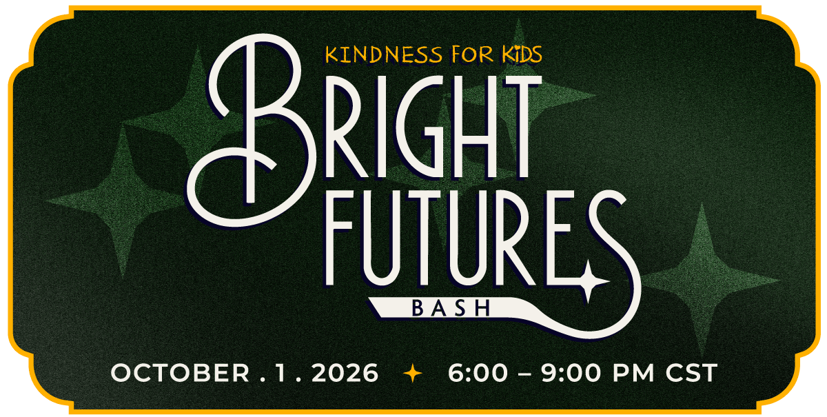 Bright Futures Bash - October.1.2026 * 6:00 = 9:00 PM CST